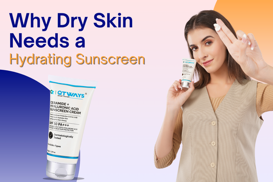Why Dry Skin Needs a Hydrating Sunscreen