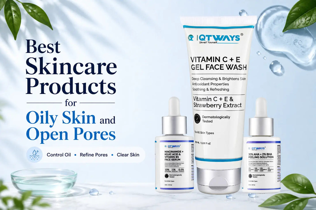 Best skincare products for oily skin and open pores featuring QTWAYS Vitamin C + E Face Wash, Niacinamide Serum, and AHA BHA Peeling Solution.