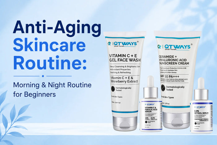 Anti-Aging Skincare Routine: Morning & Night Routine for Beginners (Step-by-Step Guide)