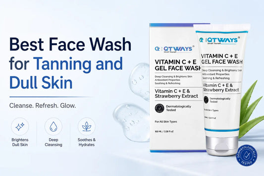 Best Face Wash for Tanning and Dull Skin blog banner featuring Qtways Vitamin C + E Gel Face Wash with strawberry extract for deep cleansing, skin brightening, hydration, and refreshed glowing skin.