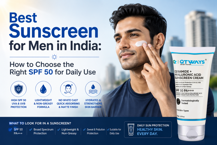 Best Sunscreen for Men in India: How to Choose the Right SPF 50 for Daily Use