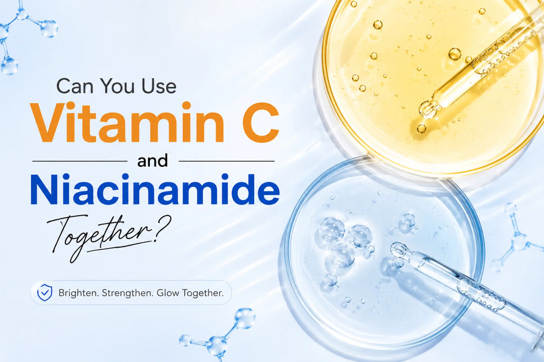 Can You Use Vitamin C and Niacinamide Together? The Truth Behind the Skincare Myth