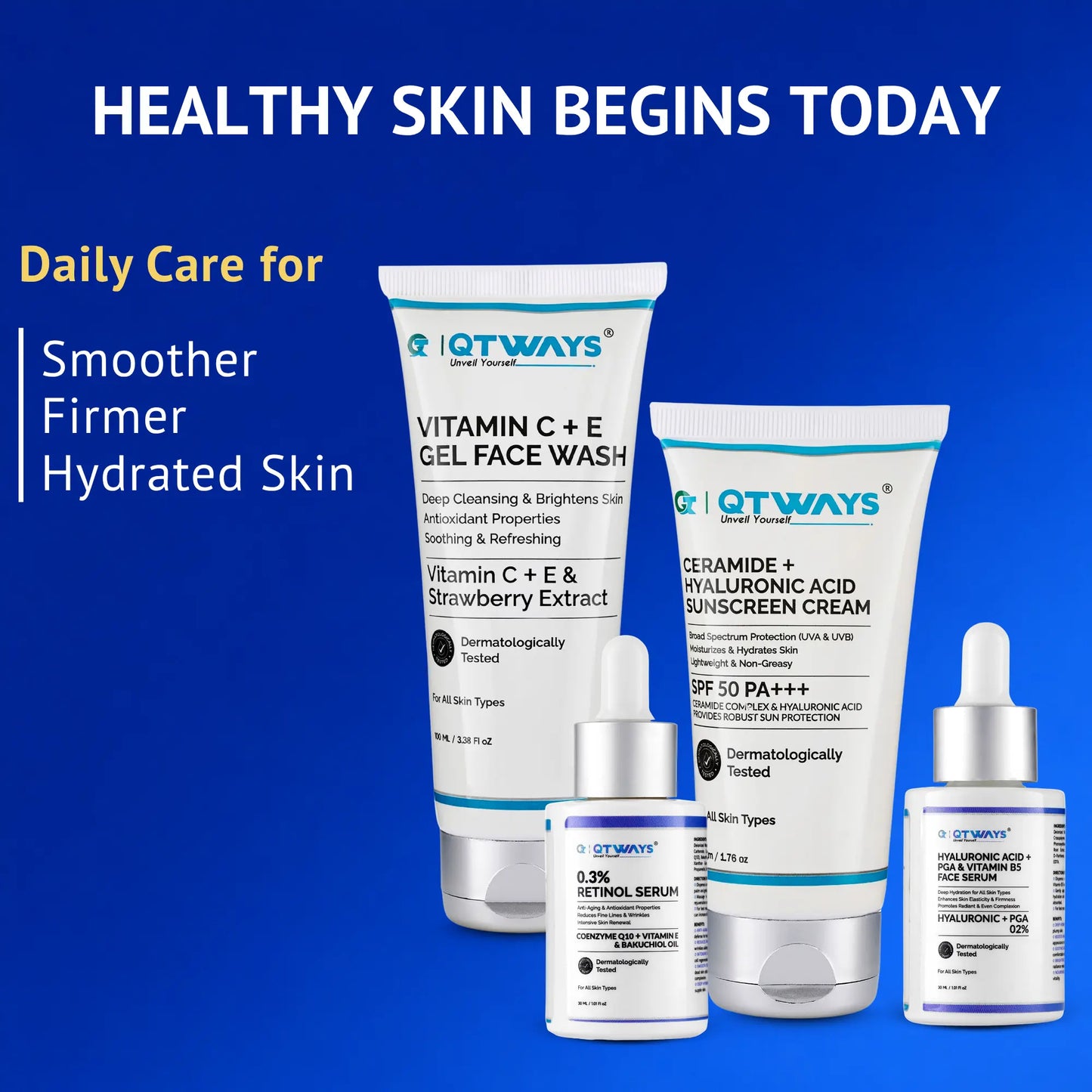 QTWAYS Complete Daily Skincare Kit featuring Vitamin C + E Gel Face Wash, 0.3% Retinol Serum, Hyaluronic Acid + Vitamin B5 Face Serum, and Ceramide SPF 50 PA+++ Sunscreen for smoother, firmer, hydrated skin in India.