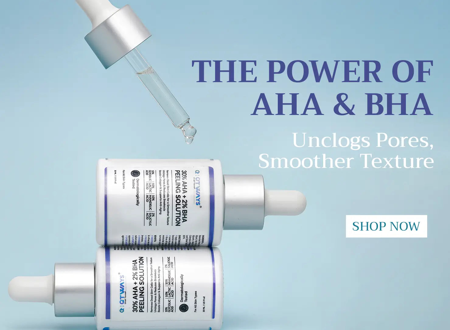 Qtways 30% AHA + 2% BHA Peeling Solution hero banner designed to unclog pores, exfoliate dead skin cells and improve skin texture for smoother and clearer skin.