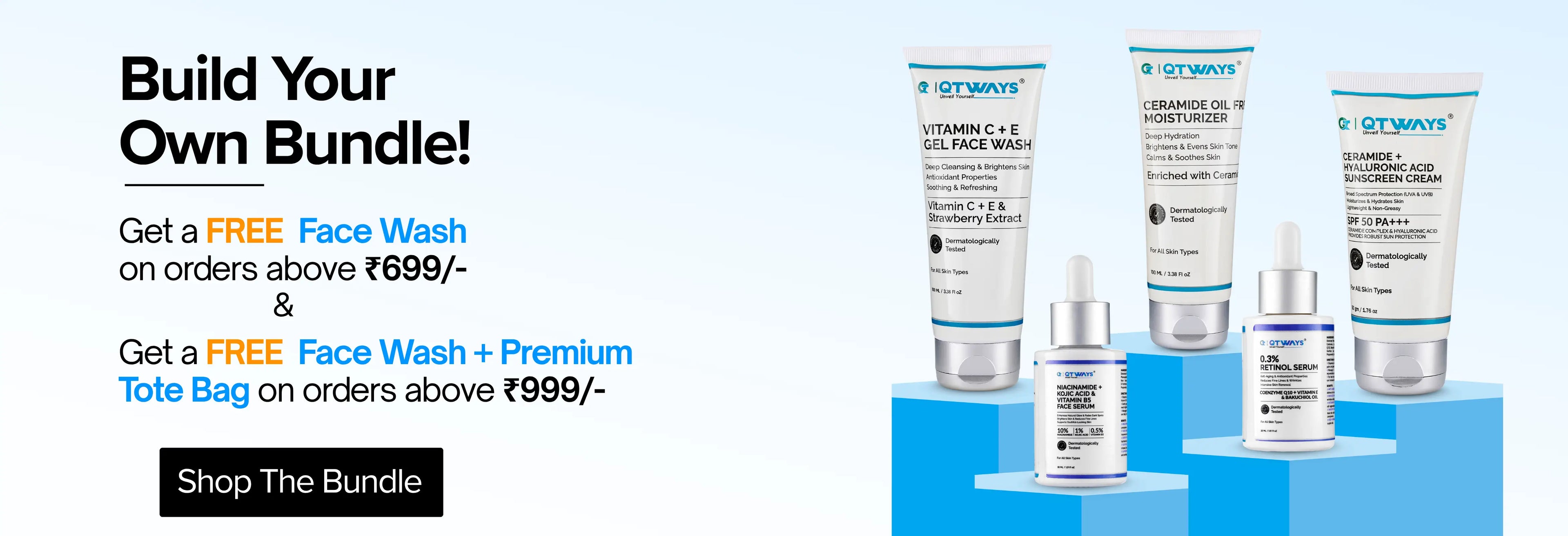 Hero banner for Qtways Build Your Own Bundle offer featuring Vitamin C face wash, ceramide moisturizer, sunscreen, niacinamide serum and retinol serum with a free face wash on orders above ₹699 for a complete skincare routine..