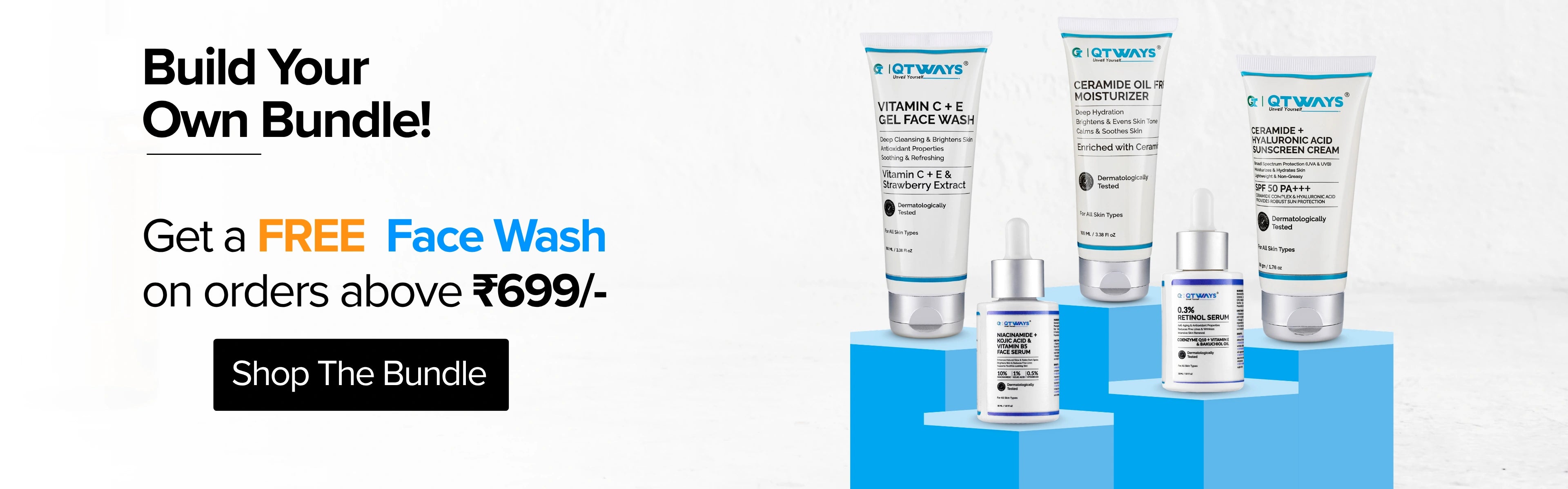 Hero banner for Qtways Build Your Own Bundle offer featuring Vitamin C face wash, ceramide moisturizer, sunscreen, niacinamide serum and retinol serum with a free face wash on orders above ₹699 for a complete skincare routine.
