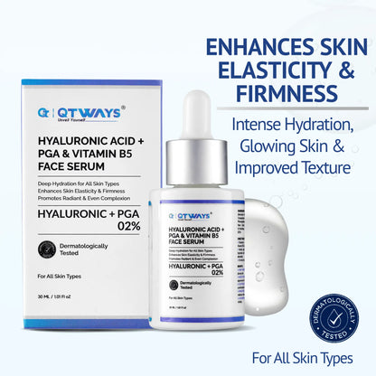 Qtways Hyaluronic Acid + PGA + Vitamin B5 Face Serum with 2% Hyaluronic Complex, formulated for deep hydration, improved skin elasticity, enhanced firmness, smoother skin texture and a healthy radiant complexion for all skin types.